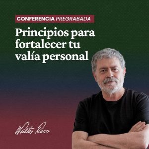 Principios para fortalecer tu valía personal